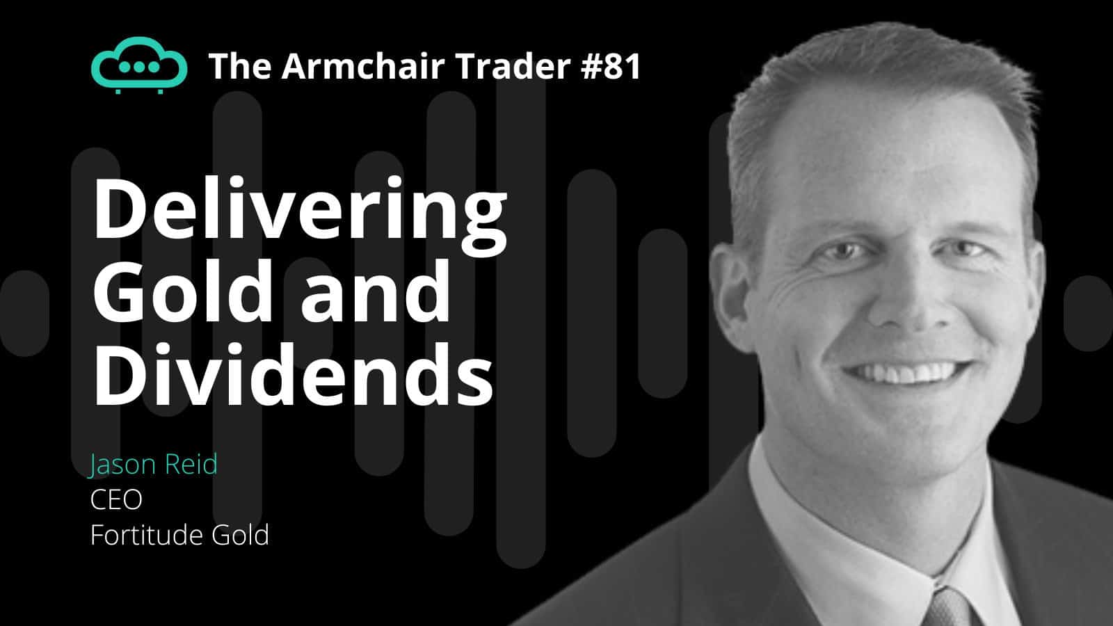 Podcast 81 - Fortitude Gold