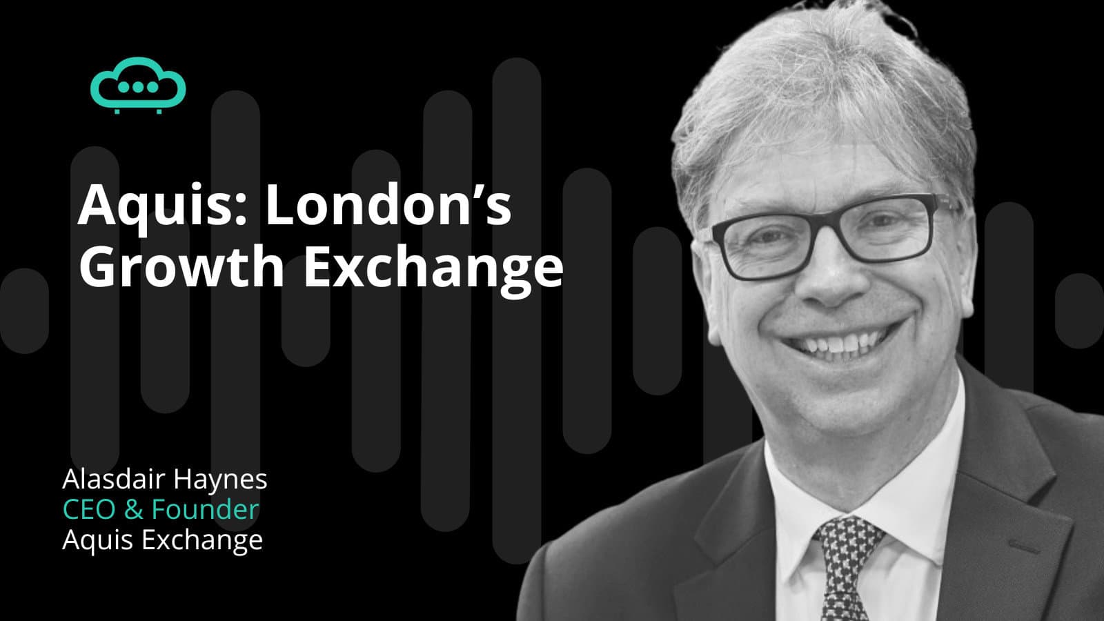 Podcast Aquis Exchange - Alasdair Haynes